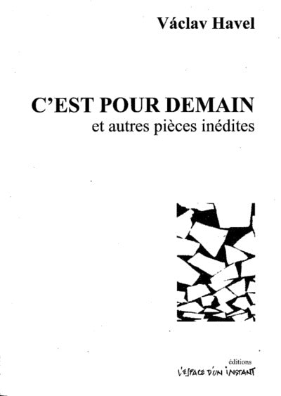 C'est pour demain et autres textes