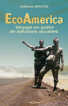 EcoAmerica - Voyage en quête de solutions durables