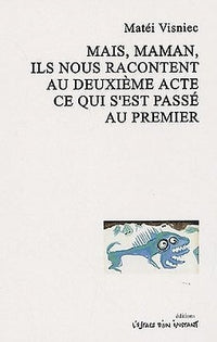 Mais maman ils nous racontent deuxième acte