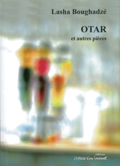 Otar et autres textes