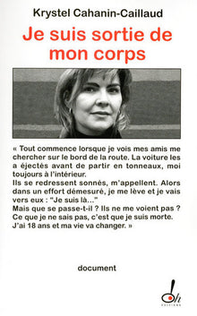 Je suis sortie de mon corps