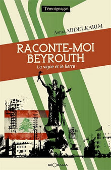 Raconte-moi Beyrouth