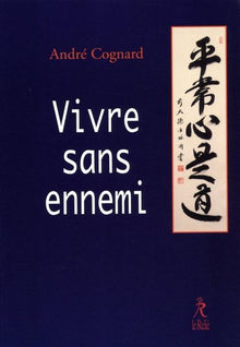 Vivre sans ennemi