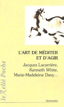 L'art de méditer et d'agir