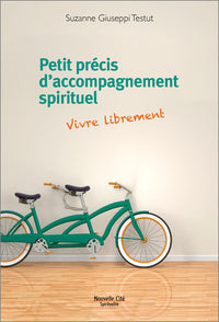 Petit précis d'accompagnement spirituel
