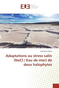 Adaptations au strèss salin (NaCl / eau de mer) de deux halophytes