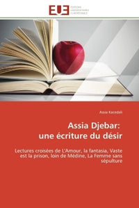 Assia djebar:   une écriture du désir