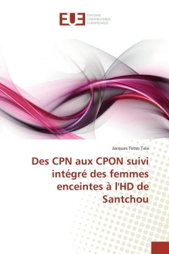 Des CPN aux CPON suivi intégré des femmes enceintes A l'HD de Santchou