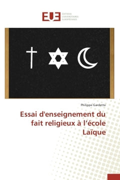 Essai d'enseignement du fait religieux à l école laïque