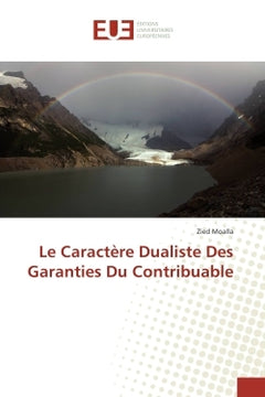 Le caractère dualiste des garanties du contribuable