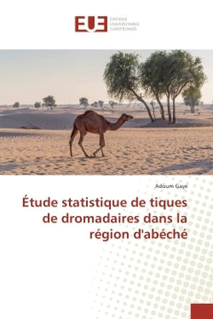 Etude statistique de tiques de dromadaires dans la region d'abeche