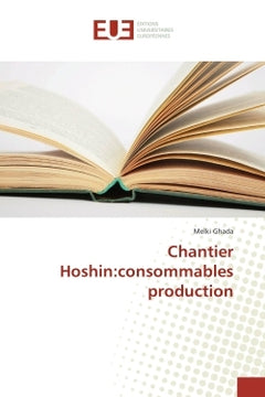 Chantier Hoshin: consommables production