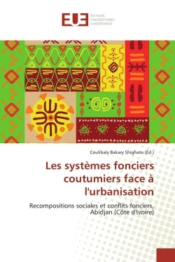 Les systemes fonciers coutumiers face A l'urbanisation