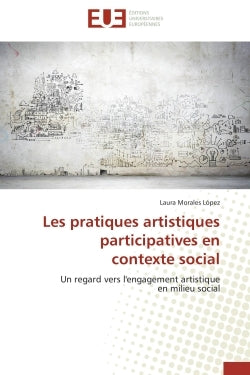 Les pratiques artistiques participatives en contexte social