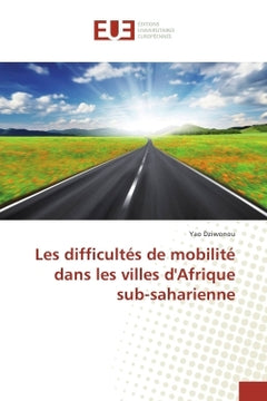 Les difficultes de mobilite dans les villes d'Afrique sub-saharienne