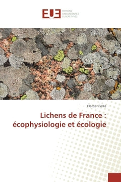 Lichens de France : ecophysiologie et ecologie