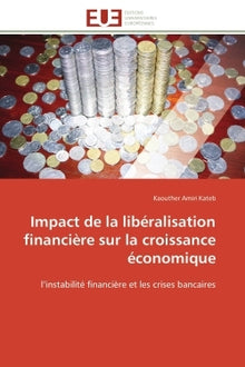 Impact de la libéralisation financière sur la croissance économique