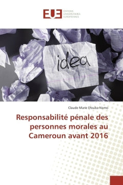 Responsabilite penale des personnes morales au Cameroun avant 2016