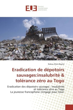 Eradication de décharges sauvages : insalubrité & tolérance zéro au Togo