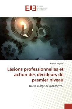 Lesions professionnelles et action des decideurs de premier niveau