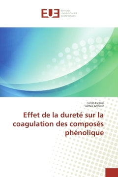 Effet de la dureté sur la coagulation des composés phénoliques