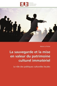 La sauvegarde et la mise en valeur du patrimoine culturel immatériel