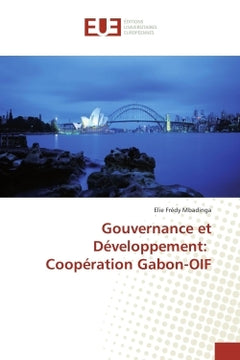 Gouvernance et Développement: Coopération Gabon-OIF
