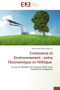 Croissance et environnement : entre l'économique et l'éthique