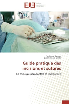 Guide pratique des incisions et sutures
