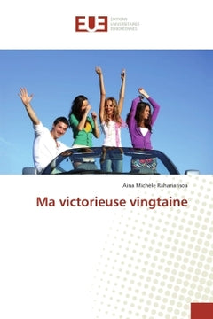 Ma victorieuse vingtaine