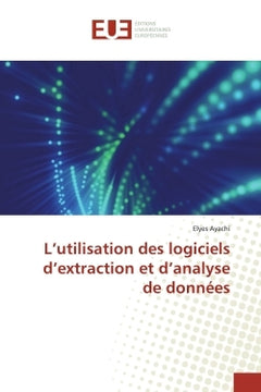 L'utilisation des logiciels d'extraction et d'analyse de données