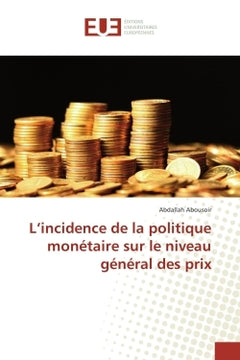 L'incidence de la politique monétaire sur le niveau général des prix
