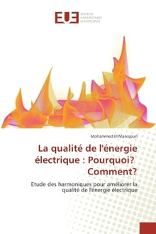 La qualité de l'énergie électrique : Pourquoi? Comment?