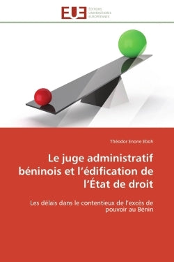 Le juge administratif béninois et l'édification de l'État de droit