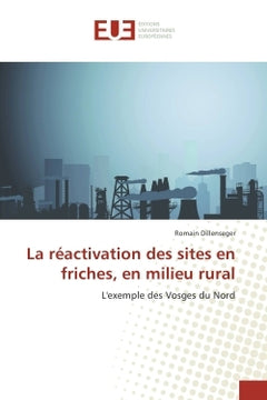 La reactivation des sites en friches, en milieu rural