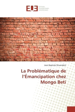 La Problématique de l'Émancipation chez Mongo Beti