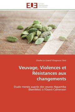 Veuvage, Violences et Résistances aux changements
