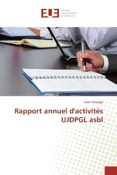 Rapport annuel d'activites UJDPGL asbl