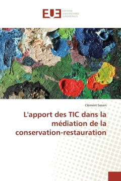 L'apport des TIC dans la mediation de la conservation-restauration