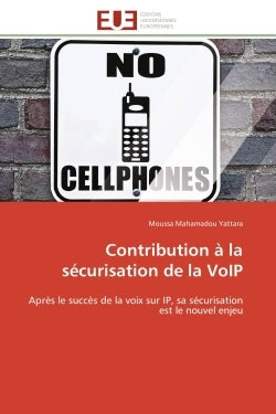 Contribution à la sécurisation de la VoIP