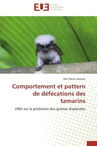 Comportement et pattern de défécations des tamarins
