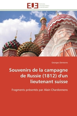 Souvenirs de la campagne de Russie (1812) d'un lieutenant suisse