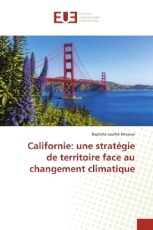 Californie: une stratégie de territoire face au changement climatique