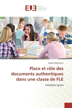 Place et role des documents authentiques dans une classe de FLE