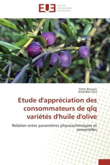 Etude d'appréciation des consommateurs de qlq variétés d'huile d'olive