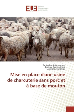 Mise en place d'une usine de charcuterie sans porc et A base de mouton