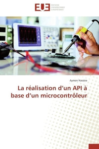 La réalisation d un api à base d un microcontrôleur