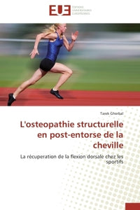 L'ostéopathie structurelle en post-entorse de la cheville