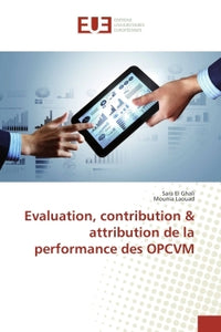 Evaluation, contribution & attribution de la performance des opcvm