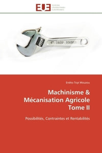 Machinisme & Mécanisation Agricole Tome II